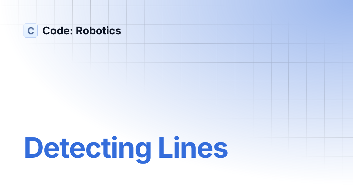 Detecting Lines | Code: Robotics